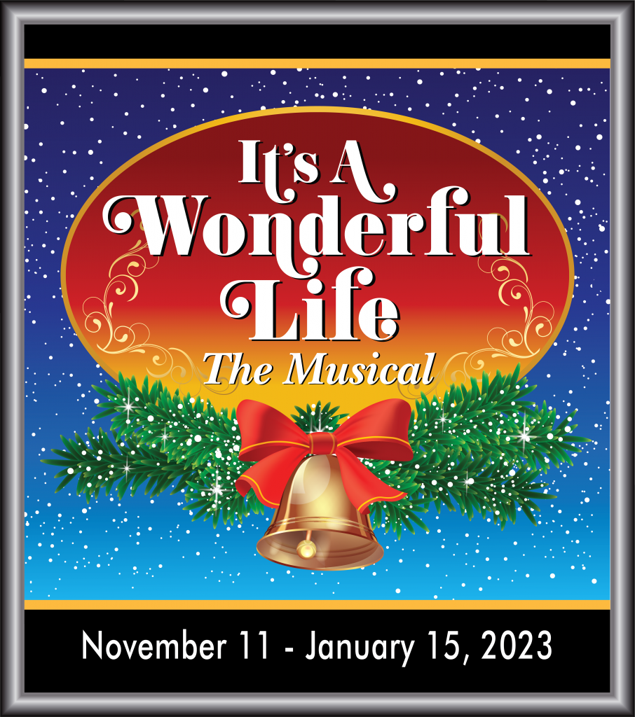 It's A Wonderful Life 2022 Toby's Dinner Theatre